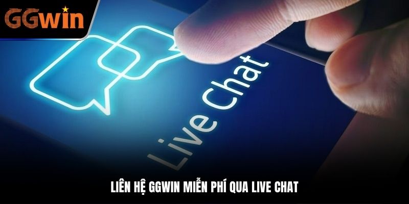 Liên hệ GGWIN miễn phí qua live chat